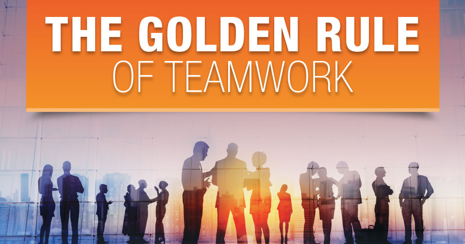 Golden Rule Of Teamwork