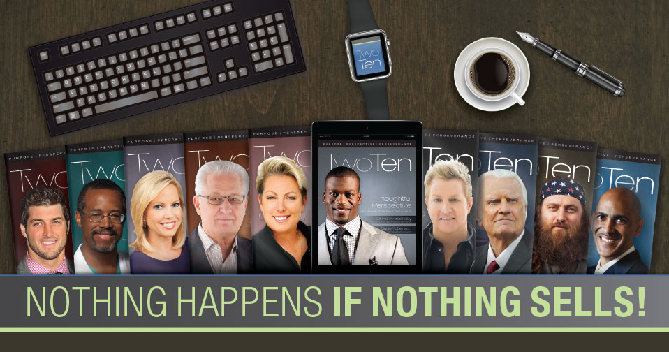 Nothing Happens If Nothing Sells!