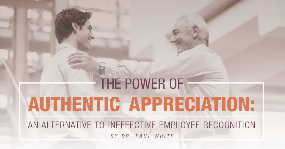 The Power Of Authentic Appreciation