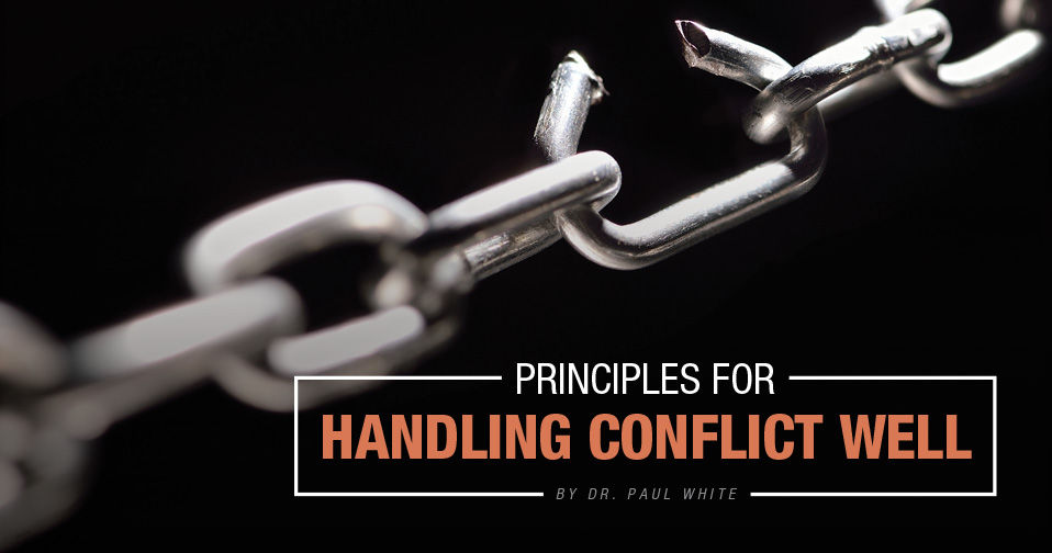 Principles For Handling Conflict Well