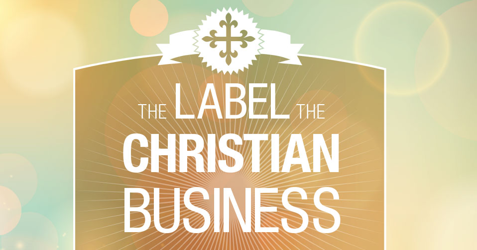 The Label of the Christian Business