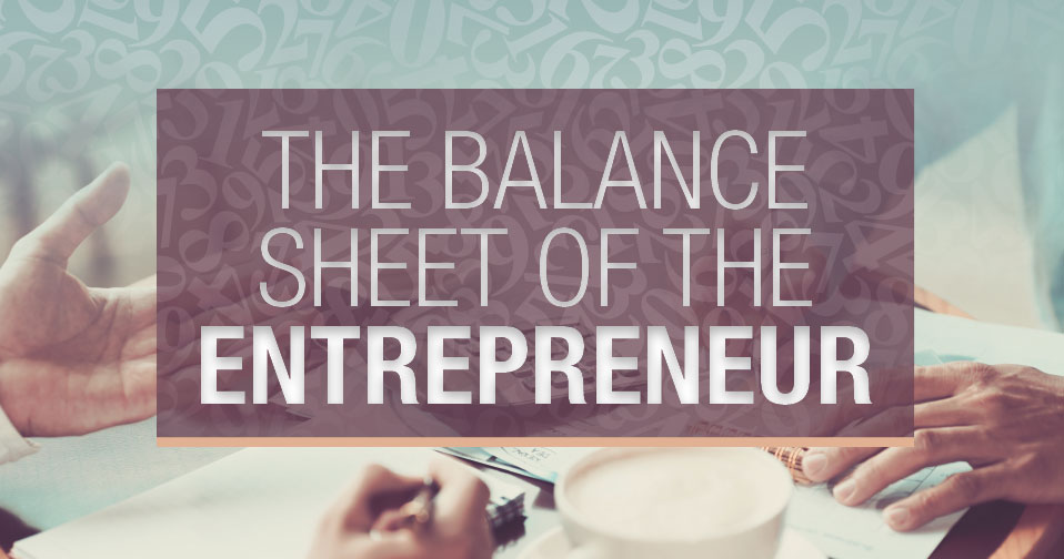 The Balance Sheet of the Entrepreneur